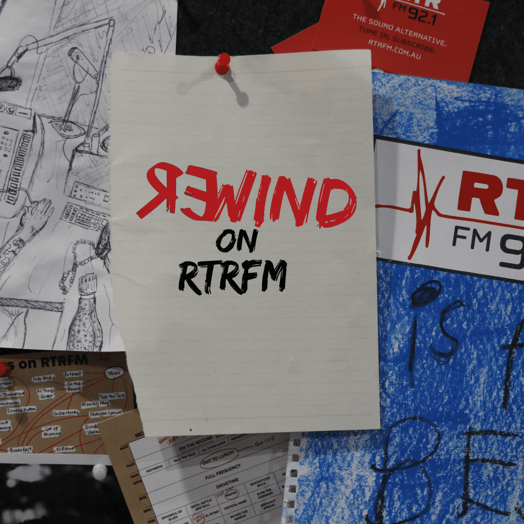 Rewind on RTRFM – 23 July 2021 - RTRFM
